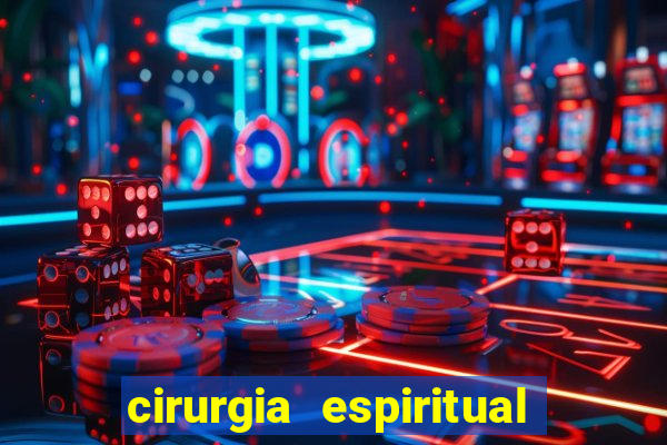 cirurgia espiritual marlon santos